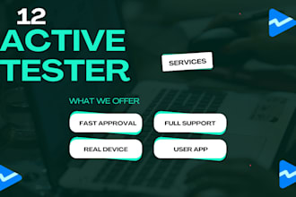 provide 12 to 20real app testers for goggle play closed testing app