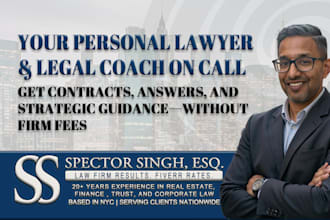 be your personal lawyer and legal coach on call for business or personal help