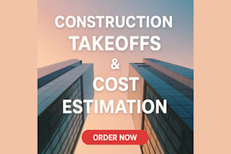 do accurate construction cost estimation and material takeoff