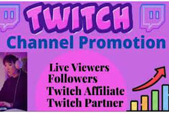 promote your twitch promotion channel to help gain followers, live viewers