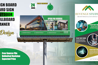 design a print ready billboard, roll up banner, outdoor, yard sign, signboard