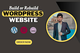 build, rebuild wordpress website design and development using elementor pro
