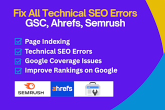 fix search console, semrush, ahrefs, page indexing, technical seo errors