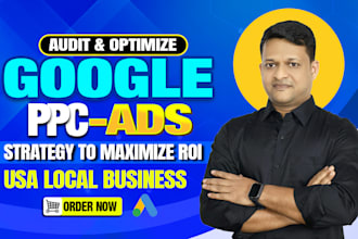 audit and optimize your google PPC ads for USA local businesses