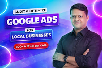 do google ads audit for local businesses to get more leads