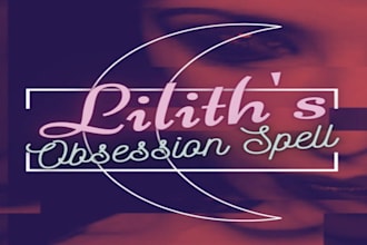 perform a powerful lilith love reconciliation obsession spell lilith passion