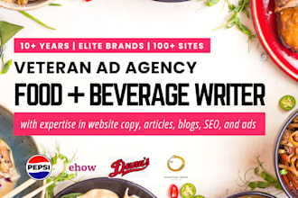 write tantalizing food and beverage website content and blogs