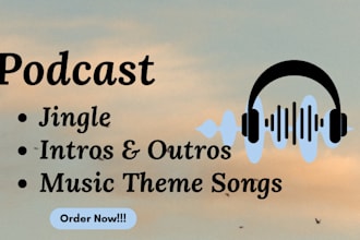 create podcast jingle podcast intro and outro music theme songs and custom song