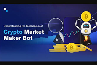 develop market making bot, bitcoin bot, crypto trading bot