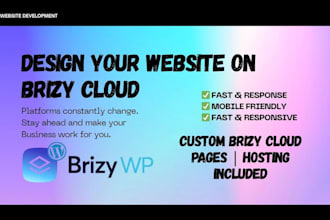 build a responsive brizy cloud website wordpress website using brizy builder pro