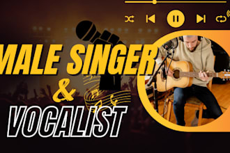 be your male country singer pop singer songwriter, metal and folk vocalist