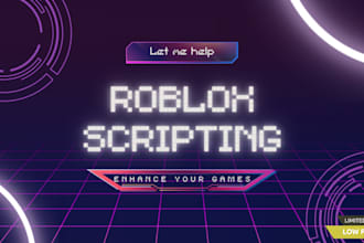 write quality and scalable roblox scripts, for any system
