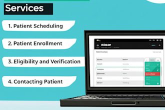 verify patient eligibility, patient scheduling through call