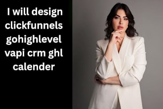 design clickfunnels gohighlevel vapi crm ghl calender