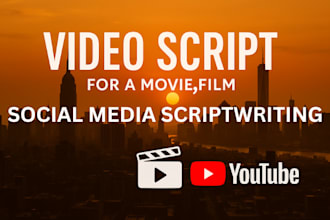 write engaging social media video script youtube movie film feature screenplay