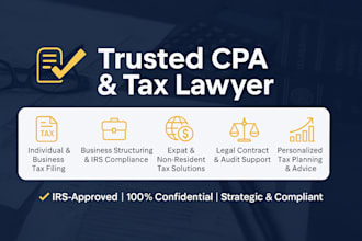 be your CPA, tax lawyer, financial advisor and business consultant