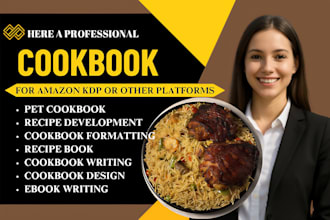 write, format, edit, and design a professional cookbook or recipe book for you