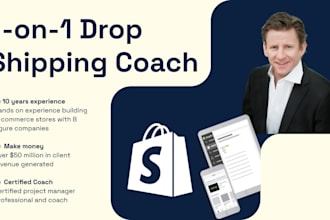 be your drop shipping coach, mentor and consultant