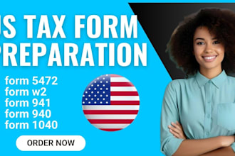 file and irs form 1040, 1120, w9, 941, w2, 5472, 4868, tax extension