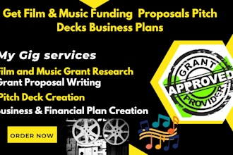 help you secure film and music funding with  grant proposals and pitch decks