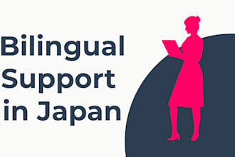 be your bilingual personal assistant in japan