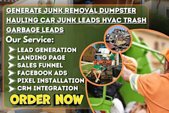 generate junk removal dumpster hauling car junk  leads hvac trash garbage leads