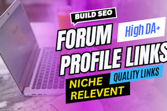 build high quality seo forum and profile backlinks in your niche