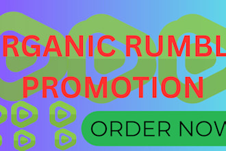 do organic rumble promotion views engagement followers
