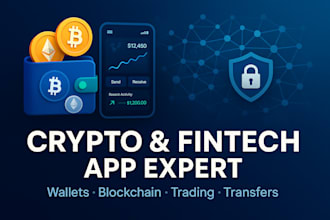 create apps for crypto wallets, fintech, blockchain, trading, and money transfer