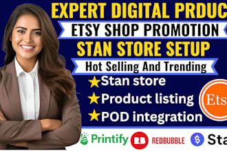 setup up etsy shop, stan store, print on demand tshirt design digital product