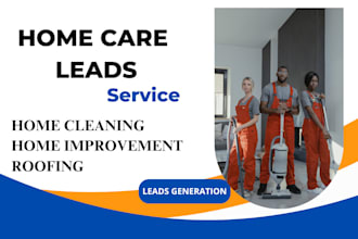generate home repair home care lead, home renovation, home remodeling leads
