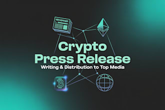 do crypto press release writing and distribute crypto PR to top crypto outlets