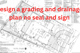 design a grading and drainage plan no seal and sign