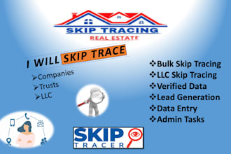 do fastest skip tracing, admin tasks and accurate data entry