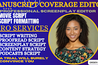 edit, format and proofread your screenplay script manuscript coverage script