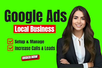 run google ads to get calls and leads for local business