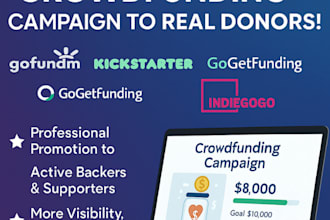 promote gofundme,kickstarter,gogetfunding,crowdfunding campaign to active donors