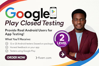 test your android app with 12 to 20 real users via google play closed testing