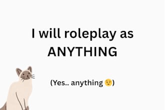 roleplay as anything you imagine