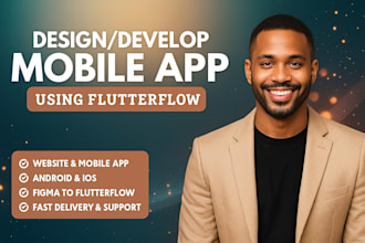be your flutterflow, flutterflow mobile app developer, app development,