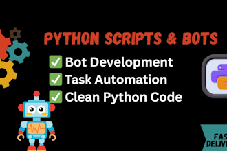 python scripting, bot development, and web automation