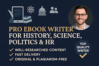 write history, science, political, human resources as a pro ebook writer