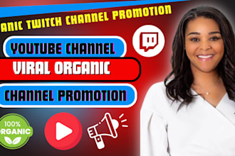 promote your twitch or youtube channel organically to boost real viewers