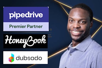 implement, setup, or automate pipedrive CRM honeybook crm dubsado