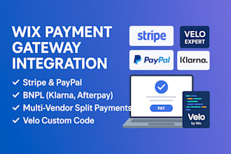 integrate wix payment gateway,stripe, paypal, multivendor payment, bnpl wix code