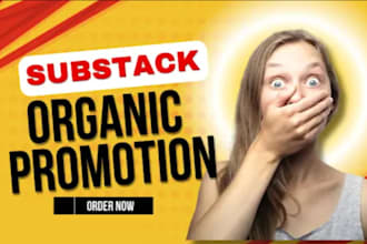 do viral promotion for your substack page and massive follower