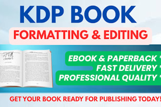 format, proofread, and edit your book for KDP, kindle, and paperback publishing