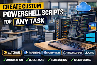 create custom powershell scripts for any task