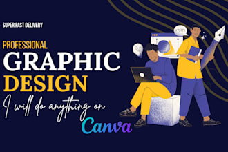 create custom canva designs as your expert virtual assistant
