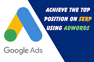 setup and manage your google ads adwords PPC campaigns for success